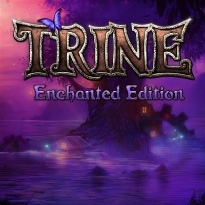 Trine Enchanted Edition: Trải nghiệm phiêu lưu platformer kỳ ảo với lối chơi hợp tác đỉnh cao!